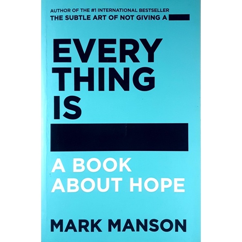 Everything Is. A Book About Hope