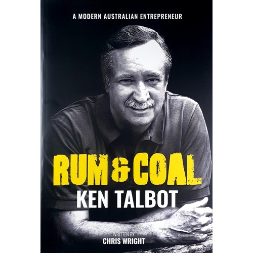 Rum & Coal. A Modern Australian Entrepreneur