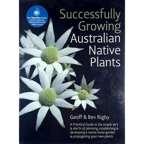 Successfully Growing Australian Native Plants