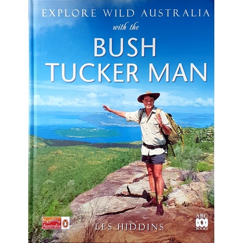 Explore Wild Australia With The Bush Tucker Man