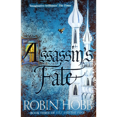 Assasin's Fate. Book Three Of Fitz And The Fool