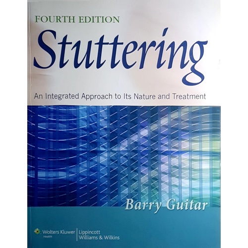 Stuttering. An Integrated Approach To Its Nature And Treatment