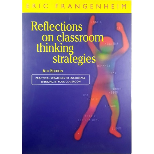 Reflections On Classroom Thinking Strategies. Practical Strategies To Encourage Thinking In Your Classroom