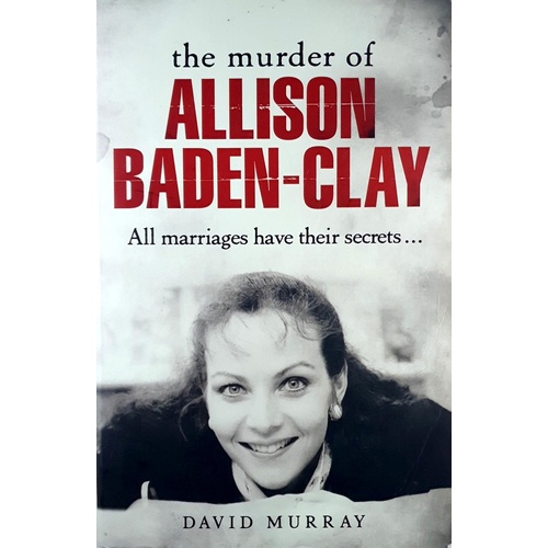 The Murder Of Allison Baden-Clay