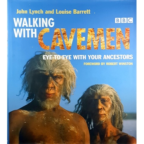 Walking With Cavemen. Eye To Eye With Your Ancestors