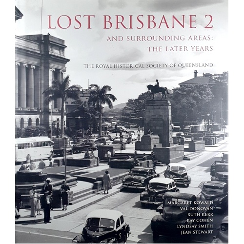 Lost Brisbane 2 And Surrounding Areas. The Later Years