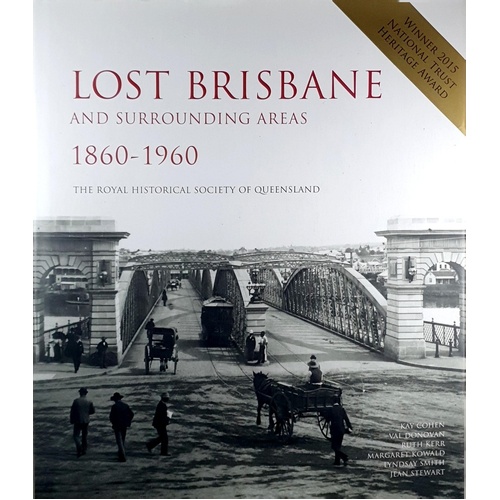 Lost Brisbane And Surrounding Areas 1860-1960