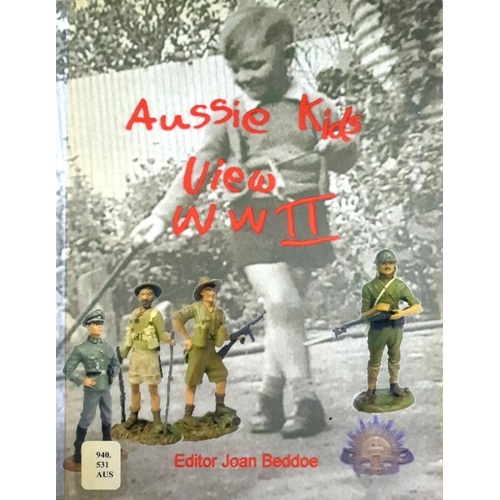 Aussie Kids View WWII