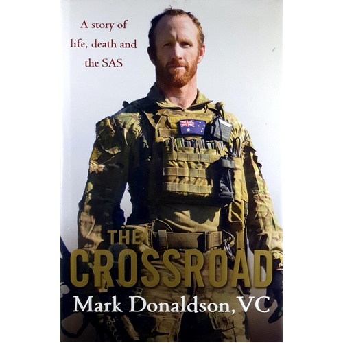 The Crossroad. A Story Of Life, Death And The SAS