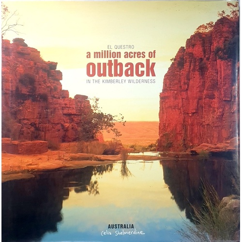 A Million Acres Of Outback In The Kimberley Wilderness