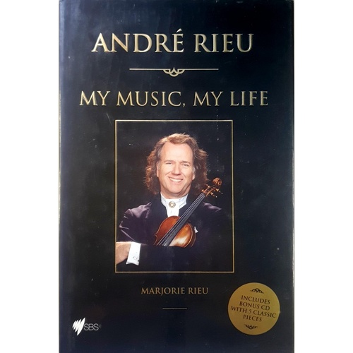 Andre Rieu, My Music, My Life. How It All Began