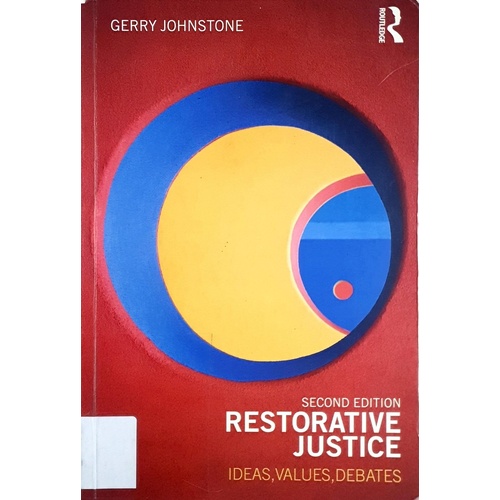 Restorative Justice. Ideas, Values, Debates