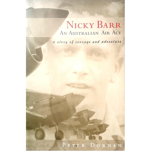 Nicky Barr. An Australian Air Ace