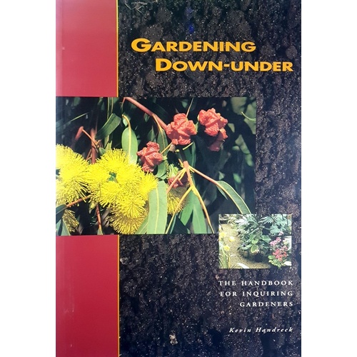 Gardening Down-Under. Better Soils And Potting Mixes For Better Gardens