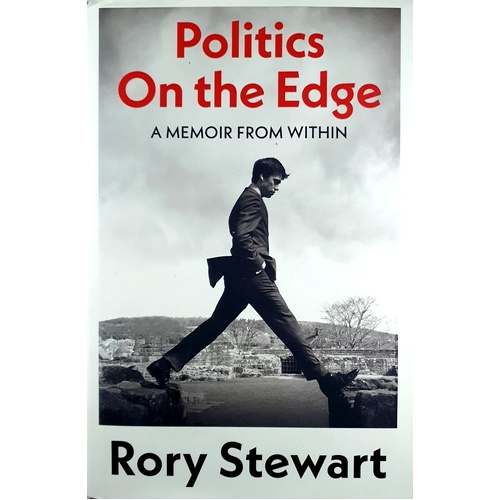 Politics On The Edge. A Memoir From Within