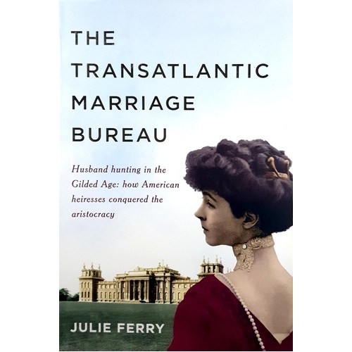 The Transatlantic Marriage Bureau