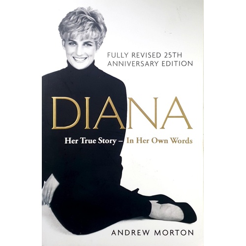 Diana. Her True Story - In Her Own Words