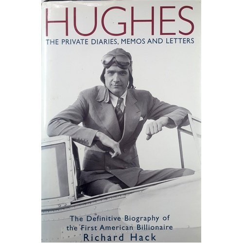 Hughes. The Private Diaries, Memos And Letters