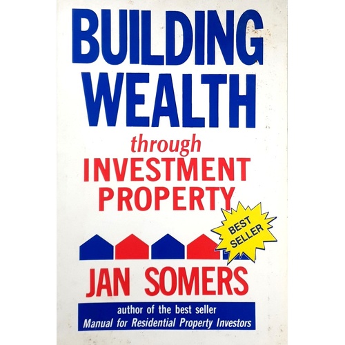 Building Wealth Through Investment Property