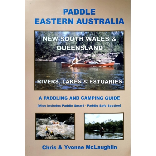 Paddle Eastern Australia. New South Wales & Queensland - Rivers, Lakes & Estuaries