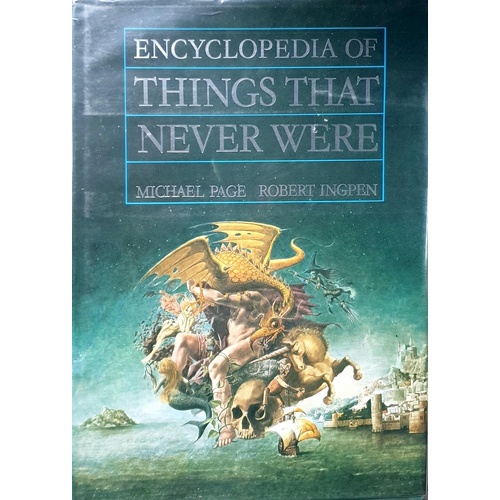 Encyclopedia of Things That Never Were