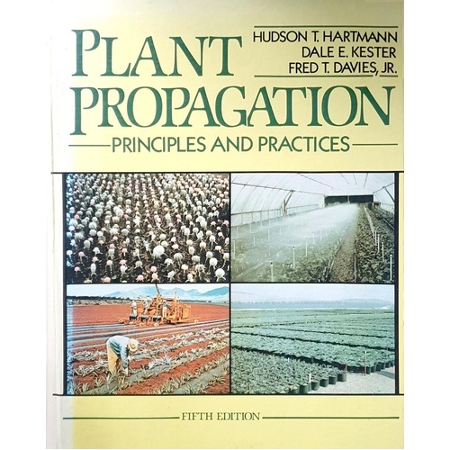 Plant Propagation. Principles And Practices