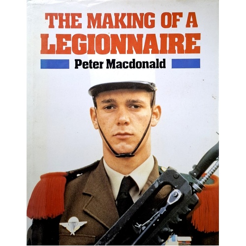 The Making Of A Legionnaire