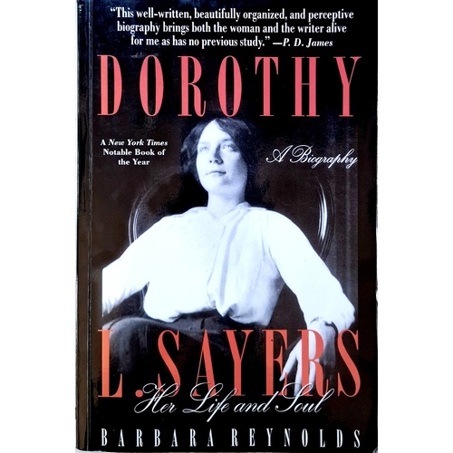 Dorothy L. Sayers. Her Life And Soul