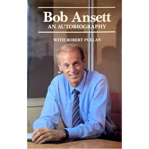 Bob Ansett. An Autobiography