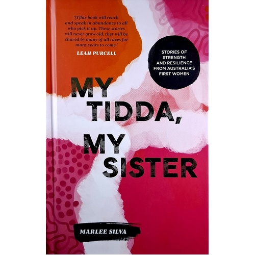 My Tidda, My Sister. Stories of Strength and Resilience from Australia's First Women