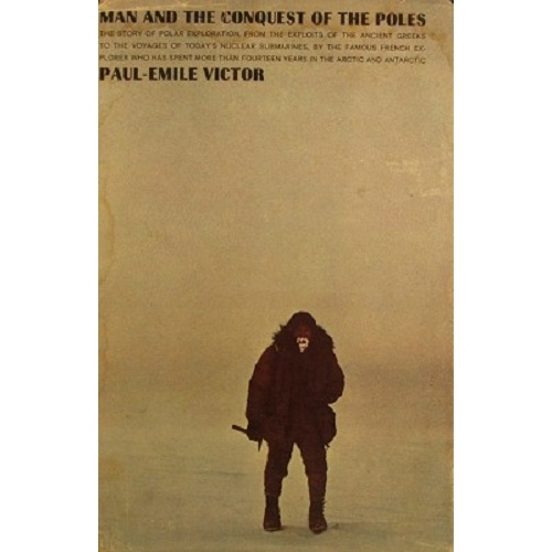 Man And The Conquest Of The Poles