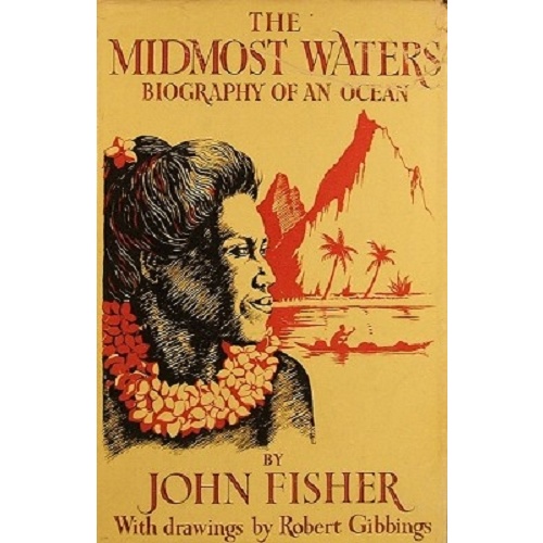 The Midmost Waters. Biography Of An Ocean