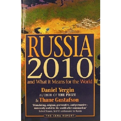 Russia 2010 And What It Means For The World