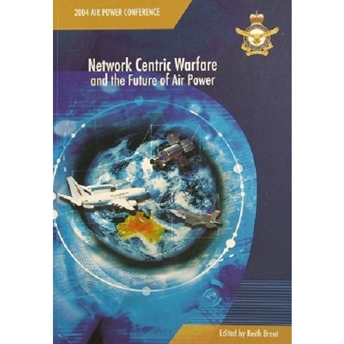 Network Centric Warfare And The Future Of Air Power