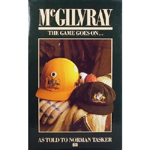 McGilvray. The Game Goes On