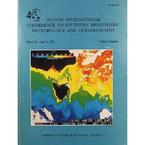 Fourth International Conference On Southern Hemisphere Meteorology And Oceanography. March 29 April 2, 1993