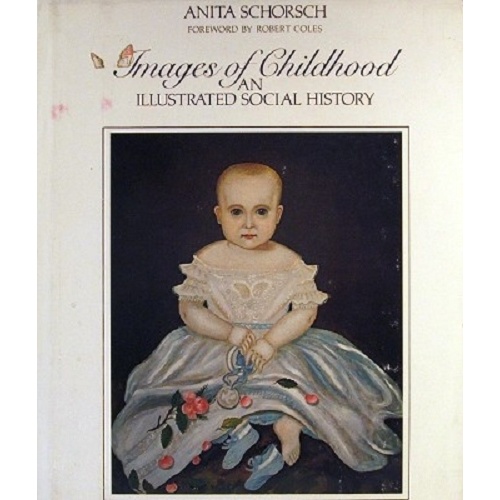 Images Of Childhood. An Illustrated Social History