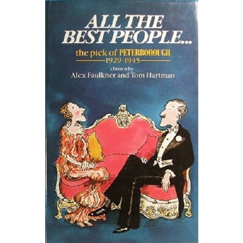 All The Best People. The Pick Of Peterborough, 1929-1945