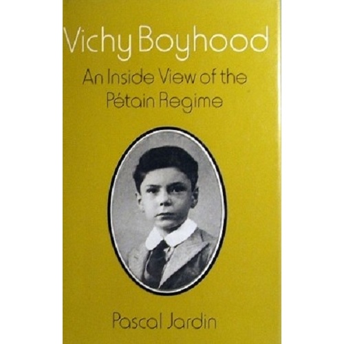 Vichy Boyhood. An Inside View