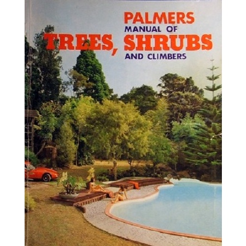 Palmers Manual Of Trees, Shrubs And Climbers