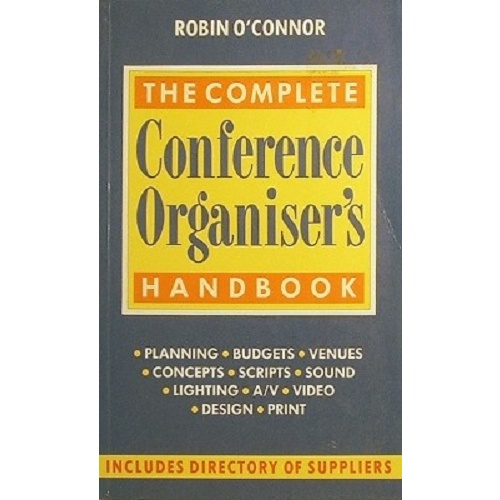 The Complete Conference Organiser's Handbook