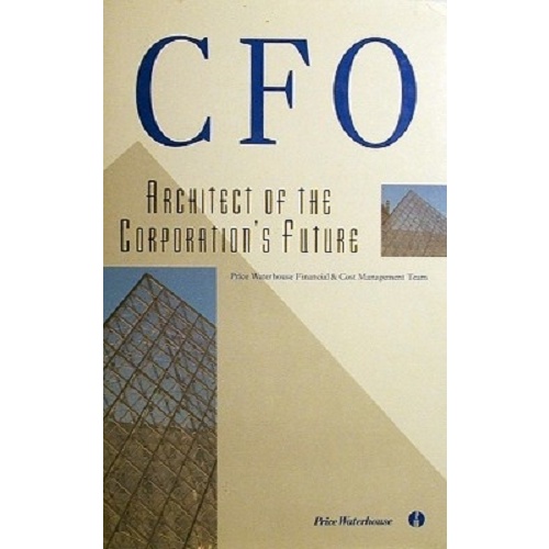 CFO. Architect  Of The Corporation's Future