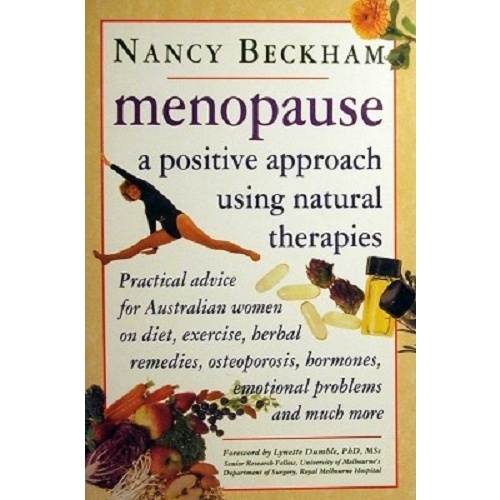 Menopause. A Positive Approach Using Natural Therapies