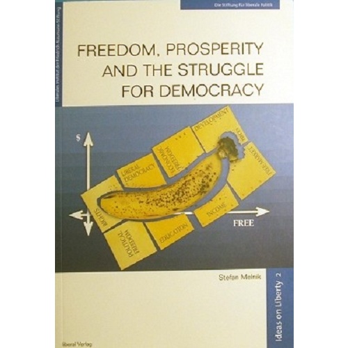 Freedom,Prosperity And The Struggle For Democracy