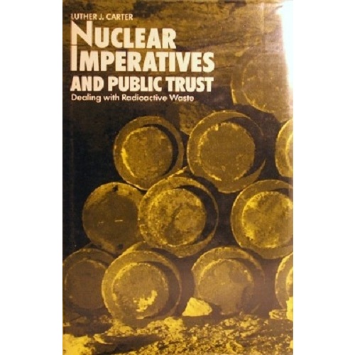 Nuclear Imperatives And Public Trust