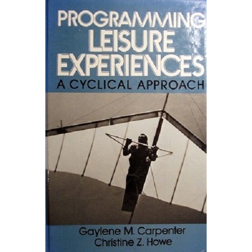 Programming Leisure Experiences. A Cyclical Approach