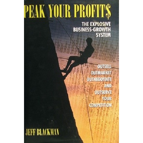 Peak Your Profits. The Explosive Business-Growth System