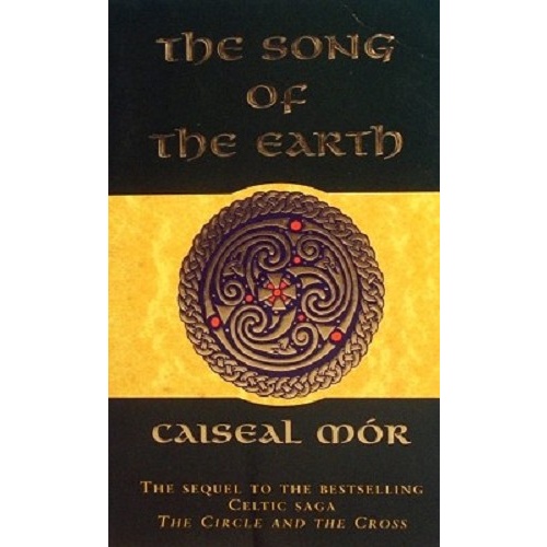 The Song Of The Earth. Sequel To The Circle And The Cross. Book Two Of The Wanderers