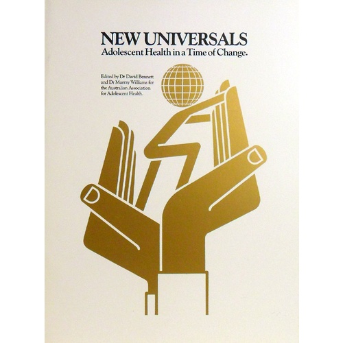 New Universals. Adolescent Health In A Time Of Change