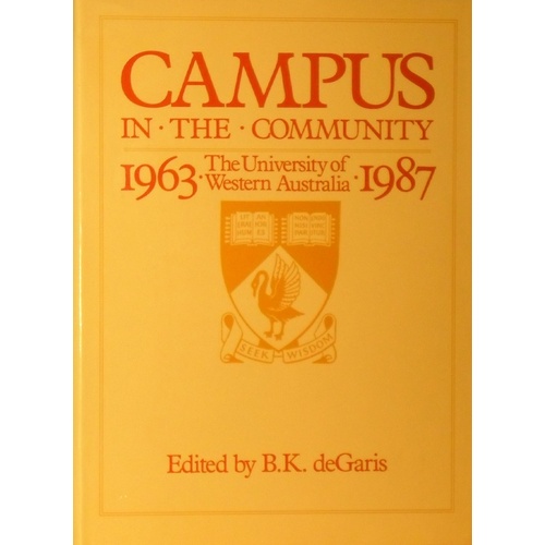 Campus In The Community. The University Of Western Australia, 1963-1987